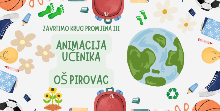 Zavrtimo krug promjena III: Provedena Animacija učenika